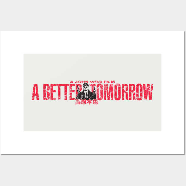 A Better Tomorrow Wall Art by Geekeria Deluxe